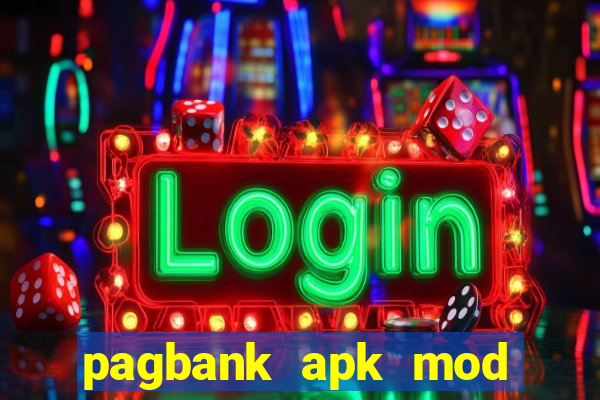 pagbank apk mod dinheiro infinito